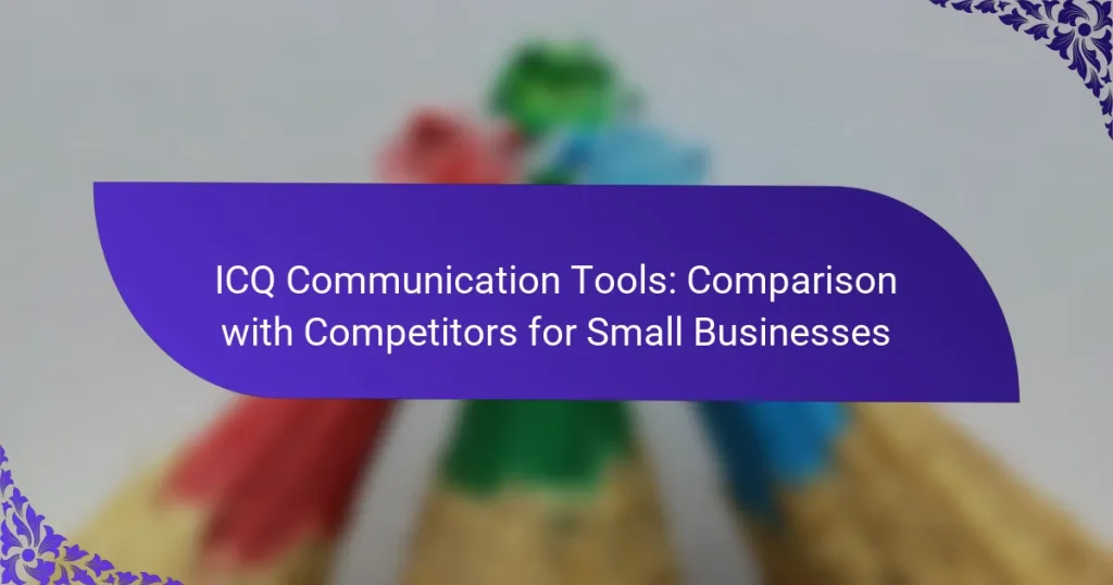 Инструменты коммуникации ICQ: сравнение с конкурентами для малого бизнеса