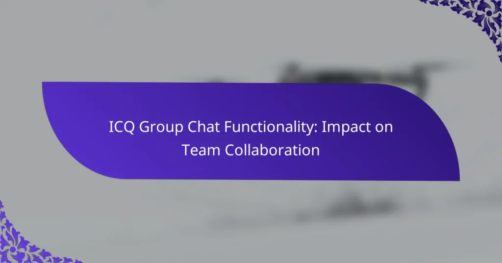 Функциональность группового чата ICQ: влияние на командное сотрудничество