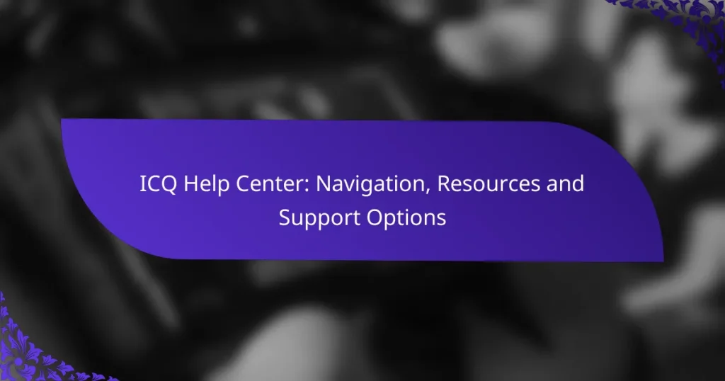 Центр помощи ICQ: навигация, ресурсы и варианты поддержки