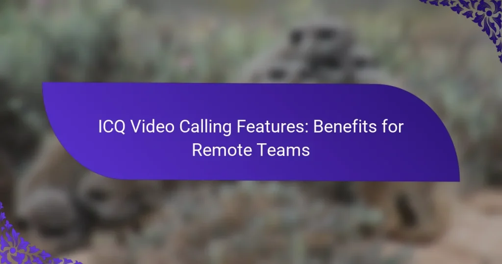 Функции видеозвонков ICQ: преимущества для удалённых команд